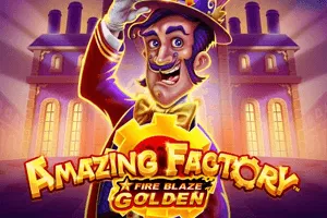 Playtech : Fire Blaze Golden: Amazing Factory - TROPICANA77