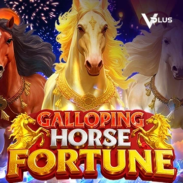 Vplus : Galloping Horse Fortune - TROPICANA77