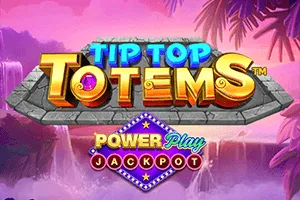 Playtech : Tip Top Totems PowerPlay Jackpot - TROPICANA77