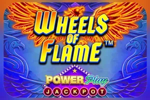Playtech : Wheels of Flame™ PowerPlay Jackpot - TROPICANA77