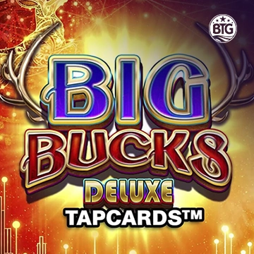 Bigtime : Big Bucks Deluxe Tapcards - TROPICANA77