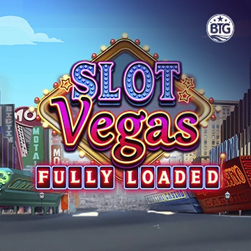 Bigtime : Slot Vegas - Fully Loaded - TROPICANA77