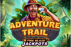 Playtech : Fire Blaze: Adventure Trail - TROPICANA77