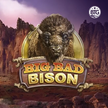 Bigtime : Big Bad Bison - TROPICANA77