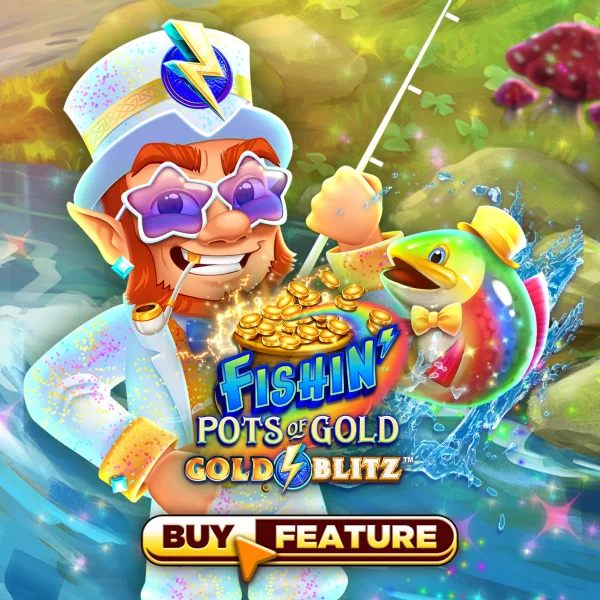 Microgaming : Fishin Pots of Gold&trade;: Gold Blitz&trade; - TROPICANA77