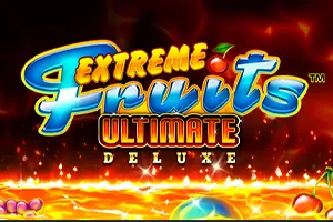 Playtech : Extreme Fruits Ultimate Deluxe - TROPICANA77