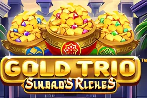 Playtech : Gold Trio: Sinbads Riches - TROPICANA77